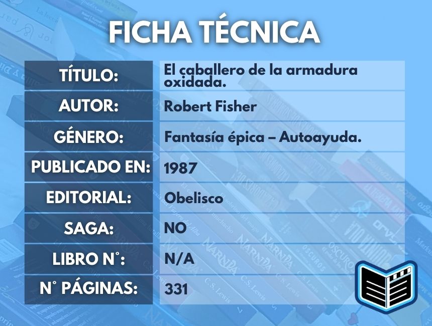 reseña el caballero de la armadura oxidada numero de paginas y genero - librodil