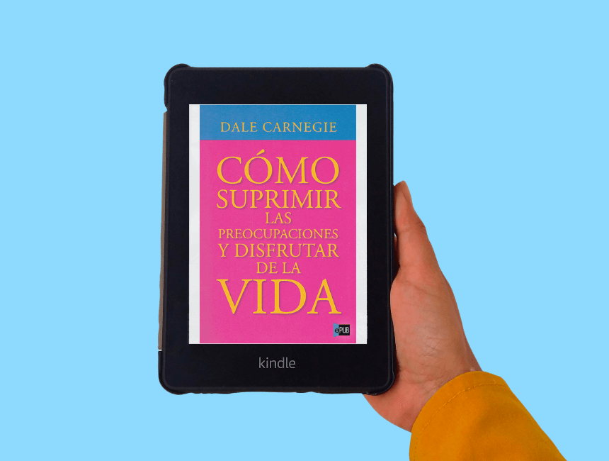 como superar las preocupaciones - reseña y frases de Dale Carnegie